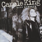 Carole King - City Streets (1989)