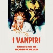 Roman Vlad - I Vampiri (Original Soundtrack) (2025) [Hi-Res]