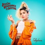 Jessica Hernandez & The Deltas - Telephone (2017)