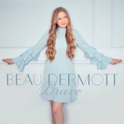 Beau Dermott - Brave (2017) [Hi-Res]