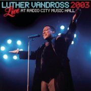 Luther Vandross - Live Radio City Music Hall 2003 (2003/2019) [Hi-Res]