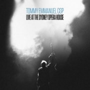 Tommy Emmanuel - Live at The Sydney Opera House (2025) [Hi-Res]