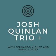 Josh Quinlan - Josh Quinlan Trio + (2020)