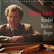 András Schiff - Handel, Brahms, Reger: Piano Works (1995)