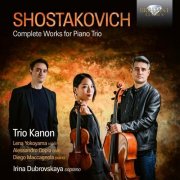 Trio Kanon, Lena Yokoyama, Alessandro Copia, Diego Maccagnola, Irina Dubrovskaya - Shostakovich: Complete Works for Piano Trio (2026) [Hi-Res]