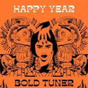 Bold Tuner - Happy Year (2023)