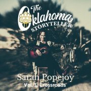 Sarah Popejoy - The Oklahoma Storyteller, Vol 1: Crossroads (2026)