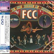 FCC - Do You Believe In Magic (1980/2017) FLAC