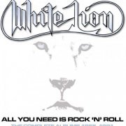 White Lion - All You Need is Rock 'N' Roll: The Complete Albums 1985-1991 (2020)