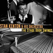 Stan Kenton - The Stage Door Swings (2005)