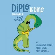 Diplo le Dino - Diplo le Dino découvre le jazz (2019)