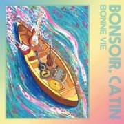 Bonsoir Catin - Bonne Vie (2026)