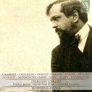 Roberto Piana - Debussy Circle (Piano Music from the XIXth Century, France) (2018)