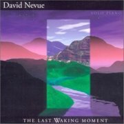 David Nevue - The Last Waking Moment (1997)