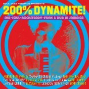 VA - Soul Jazz Records Presents 200% DYNAMITE! Ska, Soul, Rocksteady, Funk & Dub in Jamaica (2024) [Hi-Res]