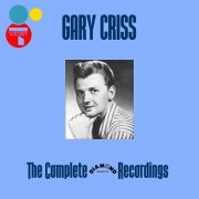 Gary Criss - The Complete Diamond Records Recordings (2024)