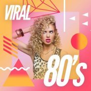 VA - Viral 80's (2020)