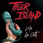 Tiger Island - Let's Go Out (2026) Hi-Res