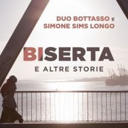 Duo Bottasso & Simone Sims Longo - Biserta e altre storie (2019)