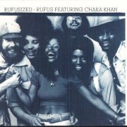 Rufus Featuring Chaka Khan - Rufusized (1974/1991) CD-Rip