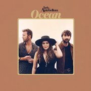 Lady Antebellum - Ocean (2019) Hi Res