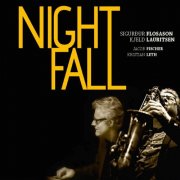 Sigurdur Flosason, Kjeld Lauritsen, Jacob Fischer - Nightfall (2013)