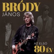 Bródy János - Az első 80 év (2025)