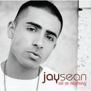 Jay Sean - All Or Nothing (UK Version) (2009)