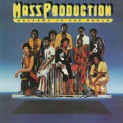 Mass Production - Welcome To Our World (1976) [Reissue 2009]