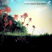 Nostalgia 77 - Sessions Featuring Keith & Julie Tippett (2009)