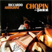 Riccardo Arrighini - Chopin in Jazz  (2012)