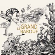 Le Grand Barouf - Le Grand barouf (2021) [Hi-Res]