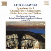 Polish National Radio Symphony Orchestra, Antoni Wit - Lutoslawski: Symphony No. 1 (1999)