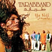 Tarabband - Ya Sidi (2012)