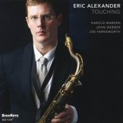 Eric Alexander - Touching (2013)