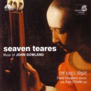 Paul O'Dette, The King's Noyse, David Douglass - Dowland: Lachrimae, or Seaven Teares (2002)