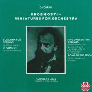 Camerata Nova Chamber Orchestra - Dvorak: Drobnosti - Miniatures For Orchestra (2020)