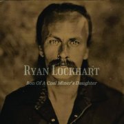 Ryan Lockhart - Son Of A Coal Miner's Daughter (2024)