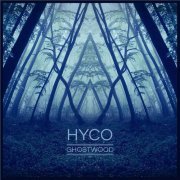 Hyco - Ghostwood (2013)