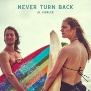 Al Hibbler - Never Turn Back (2023)