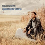 Michał Stanikowski - Spanish Guitar Encores (2020) [Hi-Res]