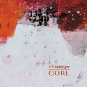 Elfi Aichinger - Core (2018)