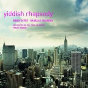 Sirba Octet - Yiddish Rhapsody (2009)