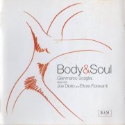 Gianmarco Scaglia, Joe Diorio, Ettore Fioravanti - Body & Soul (2011)