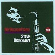 Steve Grossman - My Second Prime (1990)