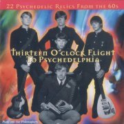 Plato And The Philosophers - Thirteen O'Clock Flight To Psychedelphia (1966-68/1998)