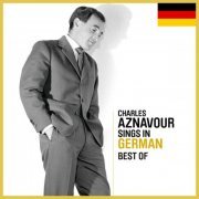 Charles Aznavour - Sings In German - Best Of (2024)