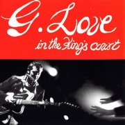 G. Love & Special Sauce - G. Love in the King's Court (2025)