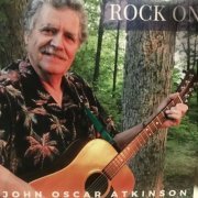 John Oscar Atkinson - Rock On (2019)