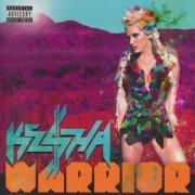 Kesha - Warrior - Deluxe Edition (2012)